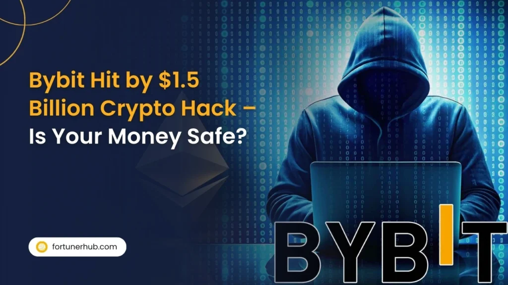 Bybit Hit by $1.5 Billion Crypto Hack – Is Your Money Safe