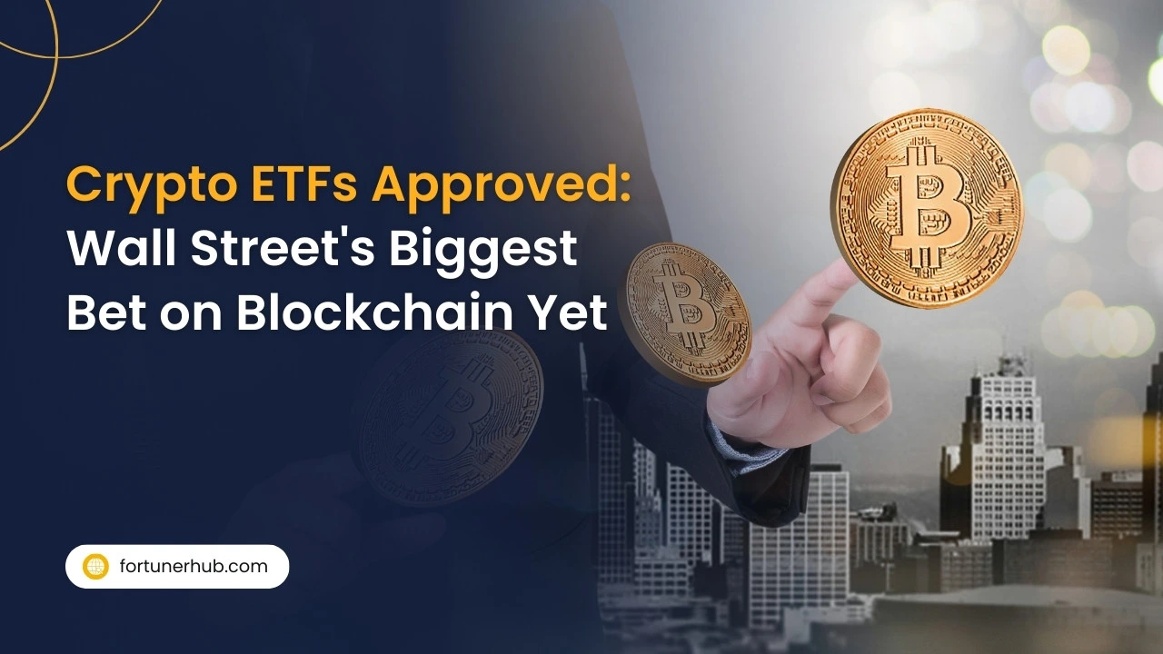 Crypto ETFs Approved Wall Street's Biggest Bet on Blockchain Yet
