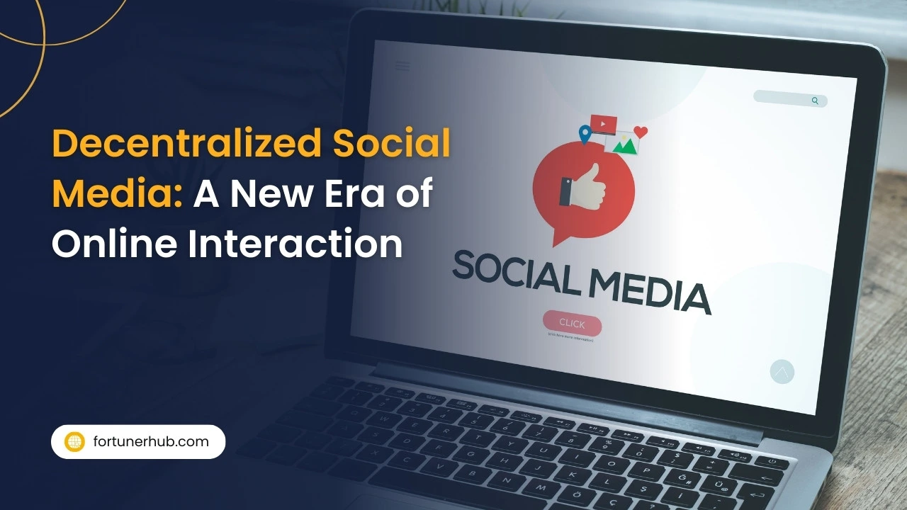 Decentralized Social Media A New Era of Online Interaction