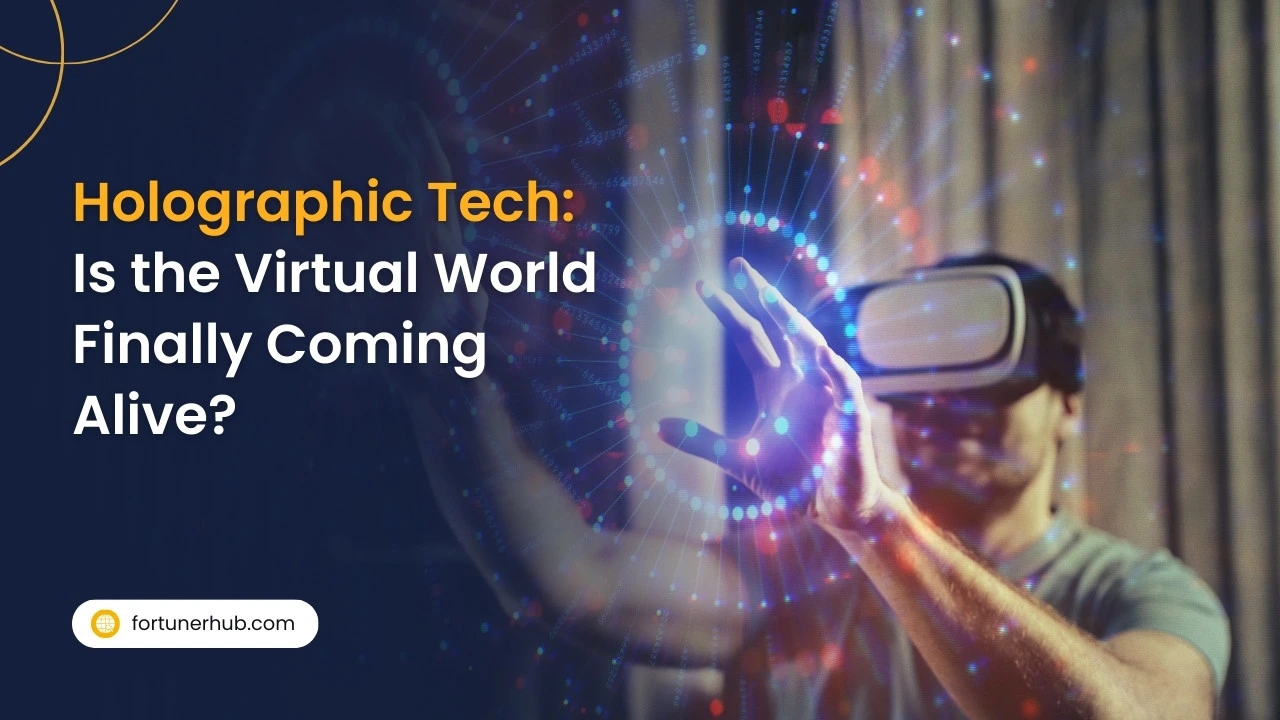 Holographic Tech Is the Virtual World Finally Coming Alive