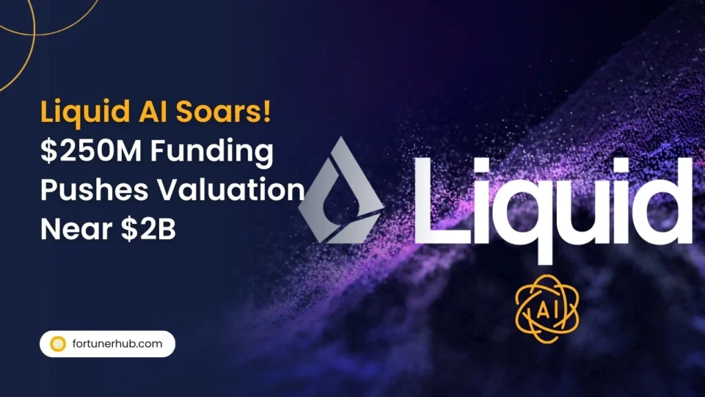 Liquid AI Soars! $250M Funding Pushes Valuation Near $2B