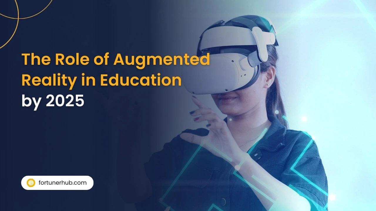 The Role of Augmented Reality in Education by 2025