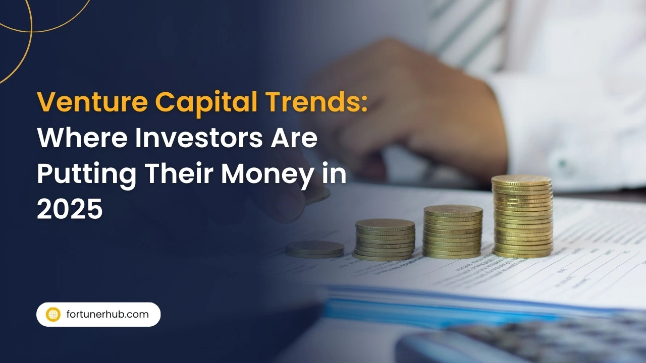 Venture Capital Trends Where Investors Are Putting Their Money in 2025