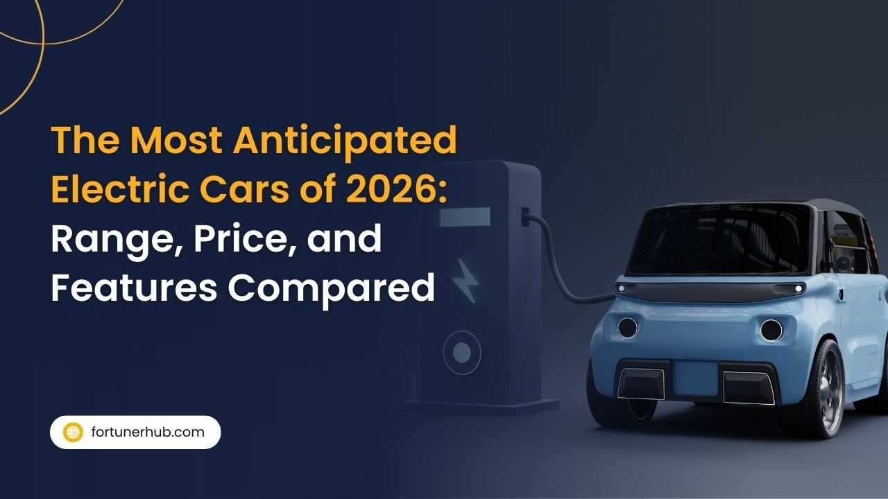 The Most Anticipated Electric Cars of 2026_ Range, Price, and Features Compared