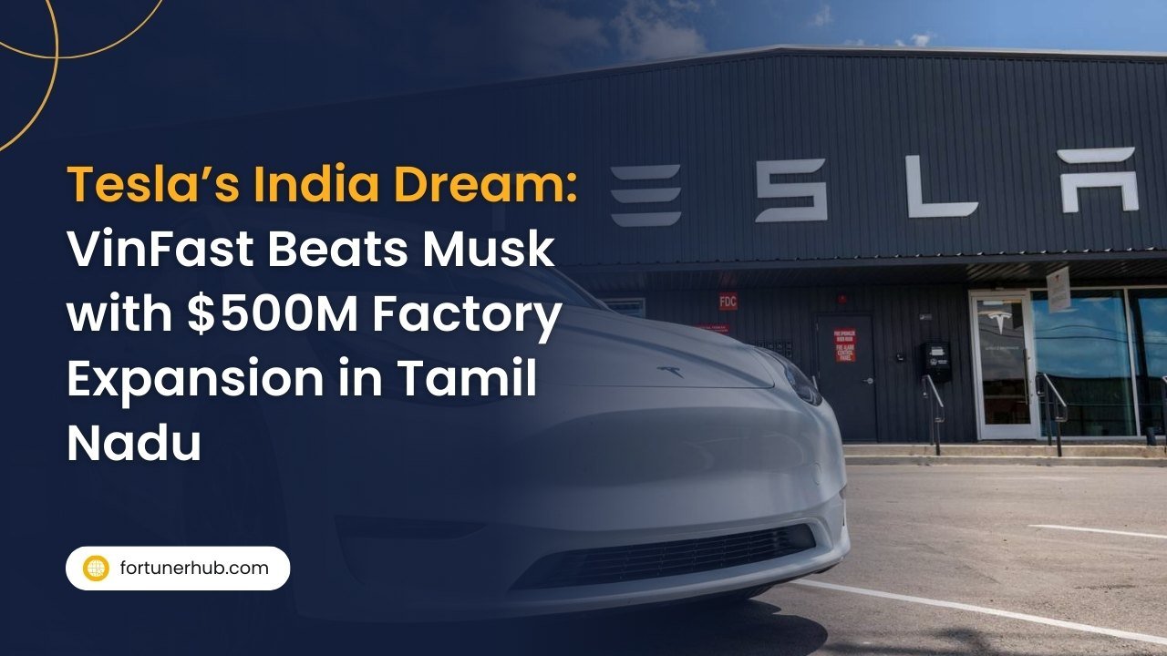 Tesla’s India Dream_ VinFast Beats Musk with $500M Factory Expansion in Tamil Nadu